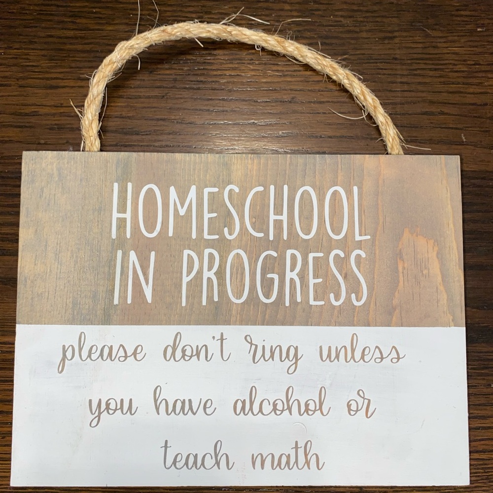 CUSTOM HANDMADE Homeschool In Progress Sign